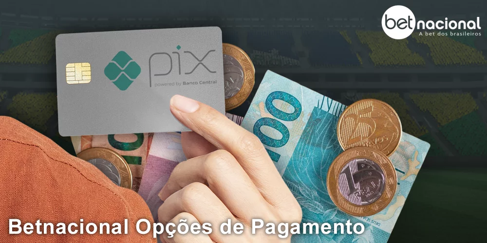 Betnacional - Pagamentos no Brasil